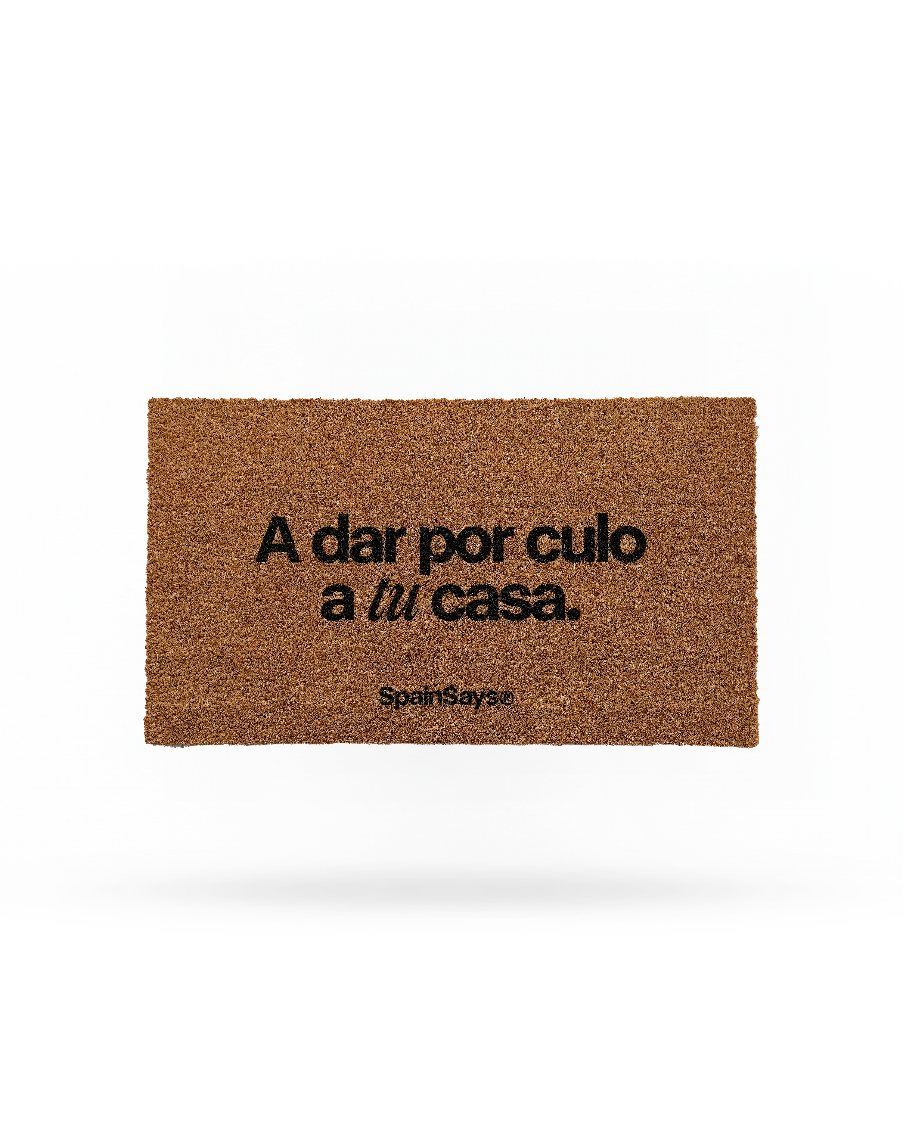 Felpudo "A dar por culo a tu casa"