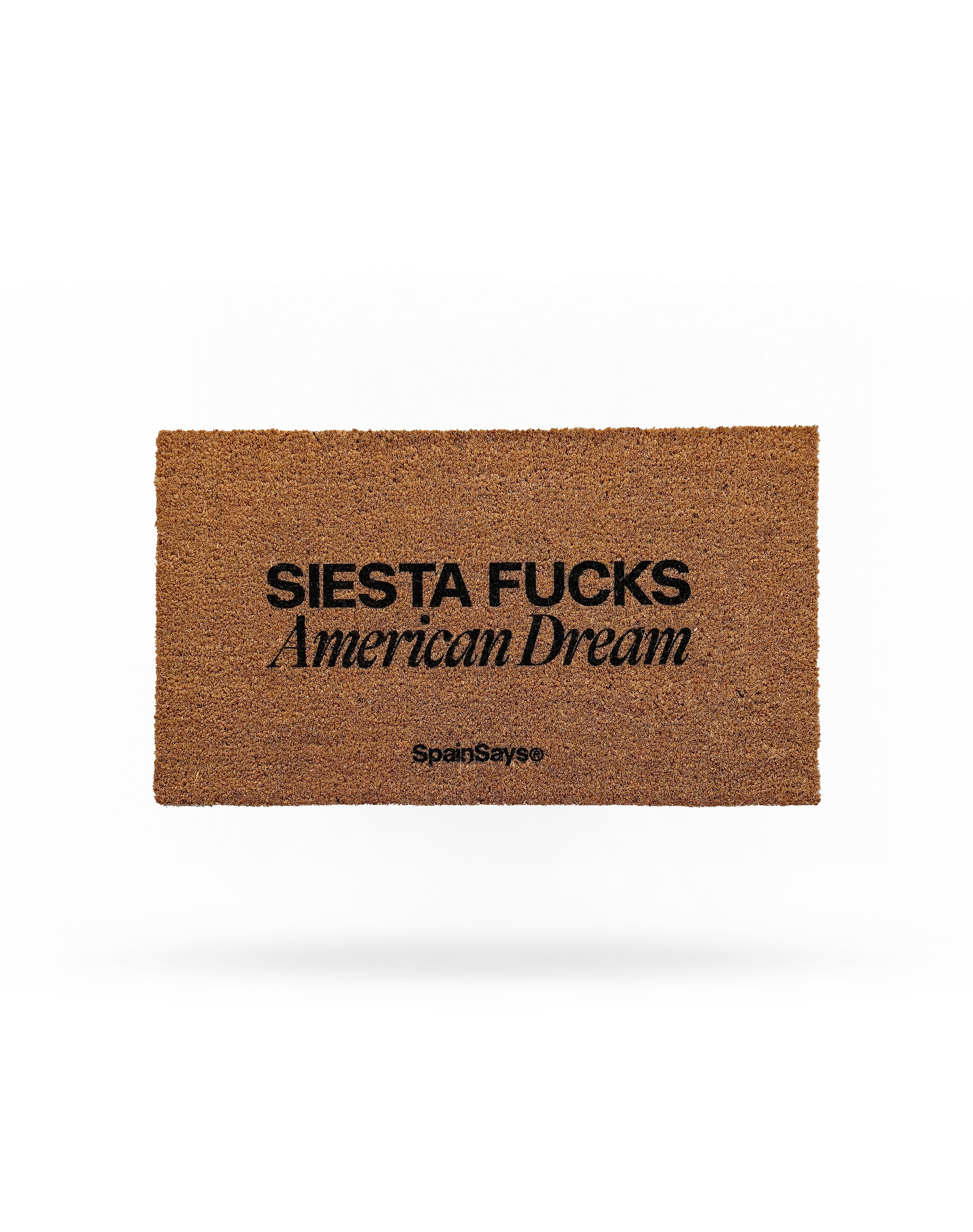 Felpudo "Siesta Fucks American Dream"